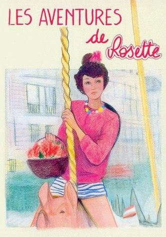 The Adventures of Rosette