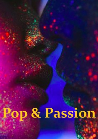 Pop & Passion