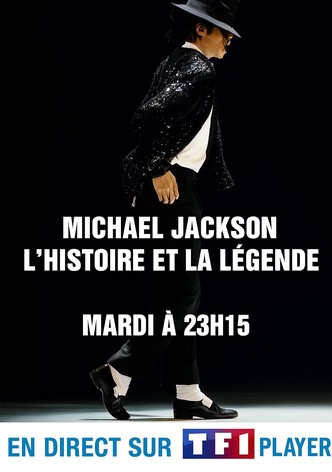 Michael Jackson - L'histoire et la Légende
