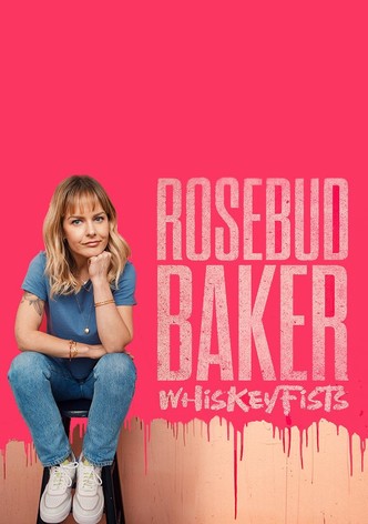Rosebud Baker: Whiskey Fists