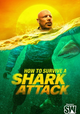 How To Survive A Shark Attack