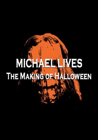 Michael Lives: The Making of Halloween