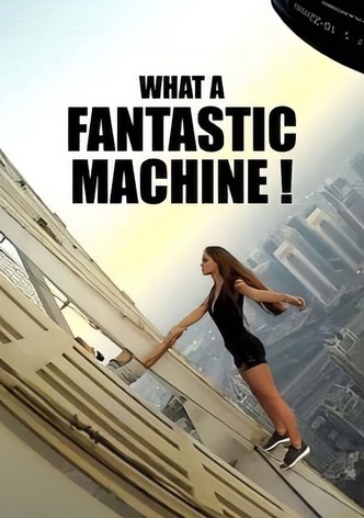 Fantastic Machine