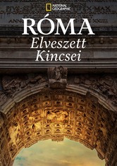 A Római Birodalom elveszett kincsei