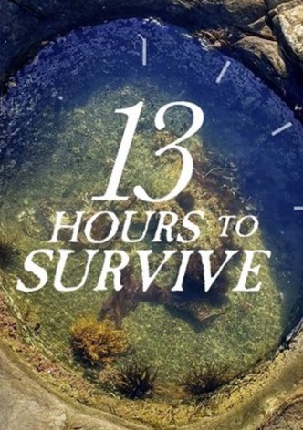13 Hours To Survive - Season 1