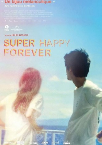 Super Happy Forever