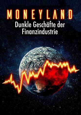 Moneyland - Die dunklen Geschäfte der Finanzindustrie