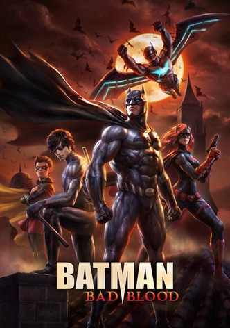 Batman: Bad Blood