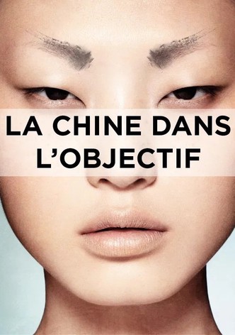La Chine dans l'objectif