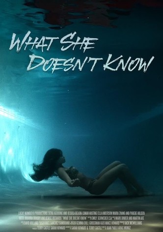 What She Doesn't Know