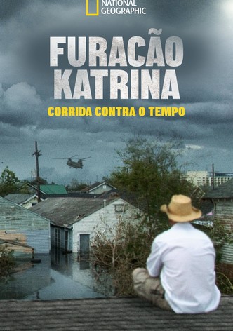 Furacão Katrina: Corrida Contra o Tempo