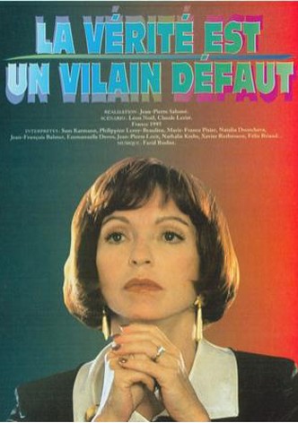 La vérité est un vilain défaut