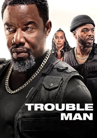 Trouble Man!