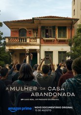 A Mulher da Casa Abandonada