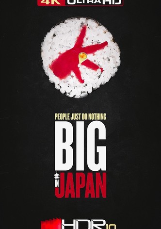People Just Do Nothing: Big in Japan