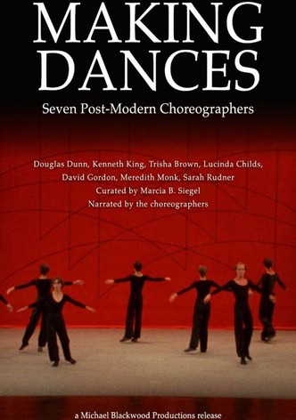 Making Dances: Seven Post-Modern Choreographers
