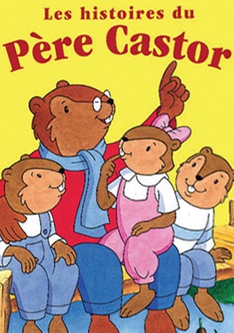 Les Histoires du Père Castor