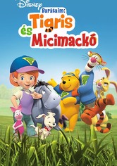 Barátaim - Tigris és Micimackó