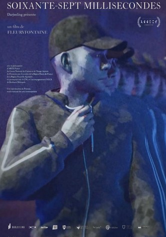 Soixante-sept millisecondes