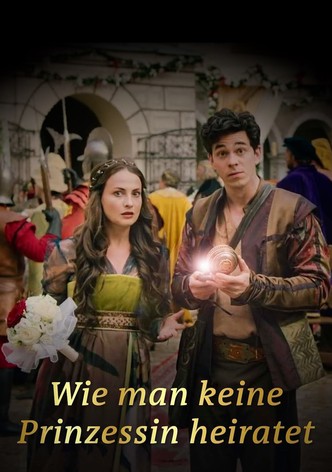 Wie man keine Prinzessin heiratet