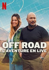 Off Road : L'aventure en live