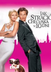 Jak stracić chłopaka w 10 dni