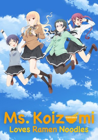 Ms. Koizumi Loves Ramen Noodles