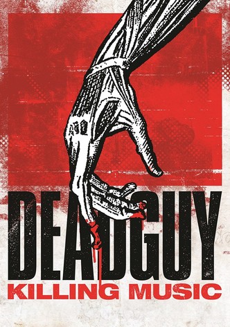 Deadguy: Killing Music