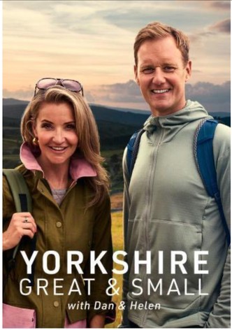 Yorkshire Great and Small with Dan and Helen