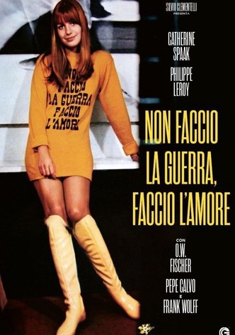 Non faccio la guerra, faccio l'amore