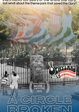 Opryland USA: A Circle Broken