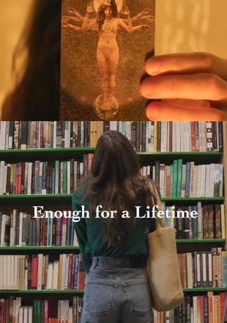 Enough for a Lifetime