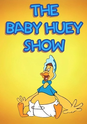 The Baby Huey Show