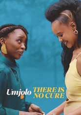 Umjolo: There is No Cure