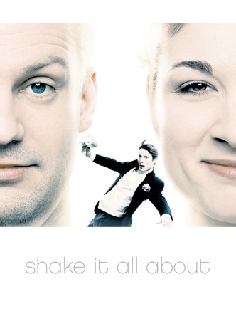 Shake It All About