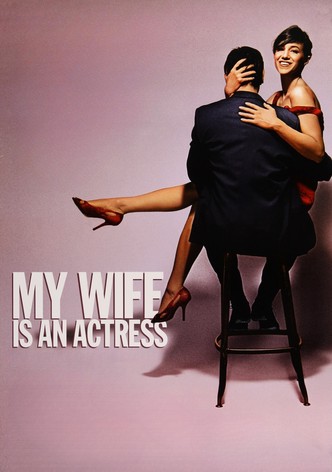 My Wife Is an Actress