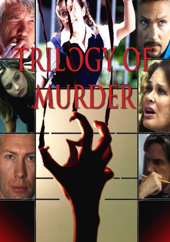 Trilogy of Murder