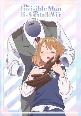 The Invisible Man and His Soon-to-Be Wife - Season 1