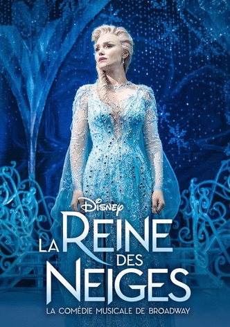 La Reine des Neiges : La comédie musicale de Broadway