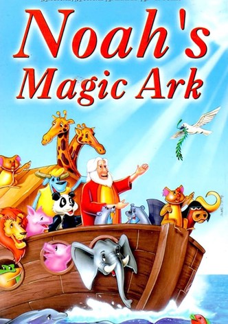 Noah's Magic Ark