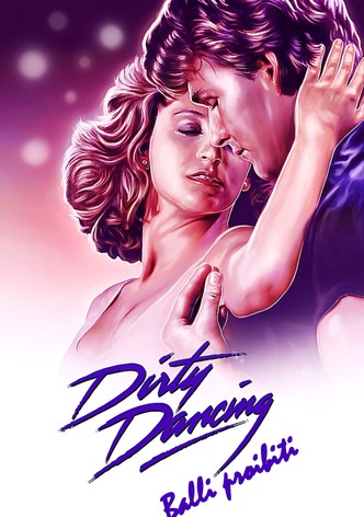 Dirty Dancing - Balli proibiti