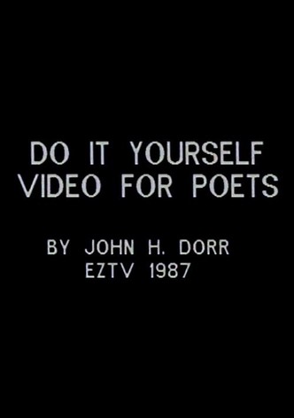 Do It Yourself Video for Poets