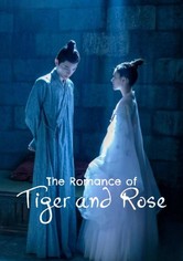 The Romance of Tiger and Rose