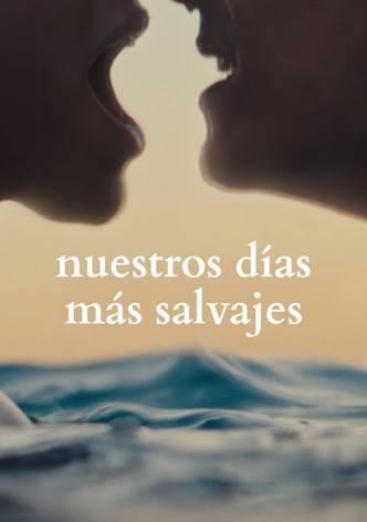 Nuestros días más salvajes