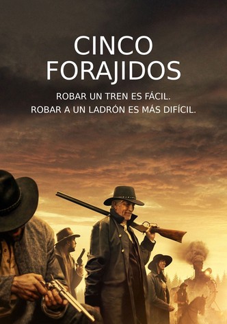 Cinco forajidos
