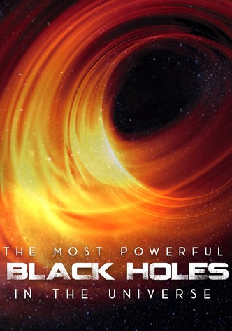 The Most Powerful Black Holes in the Universe