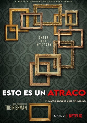 Esto es un atraco: El mayor robo de arte del mundo