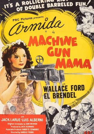 Machine Gun Mama
