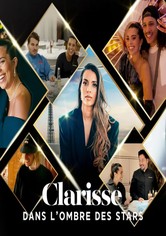 Clarisse : Dans l'ombre des stars
