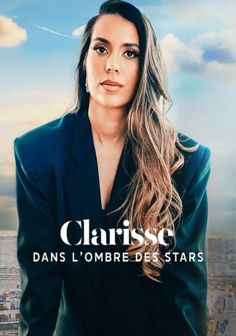 Clarisse : Dans l'ombre des stars